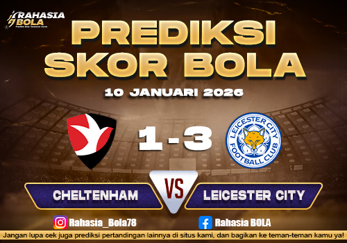 Prediksi Skor Bola Cheltenham vs Leicester 10 Januari 2026