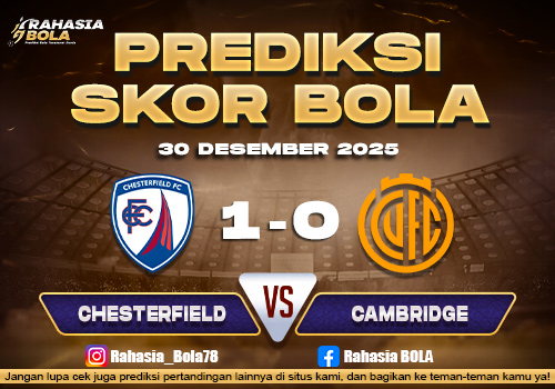 Prediksi Skor Bola Chesterfield vs Cambridge 30 Desember 2025