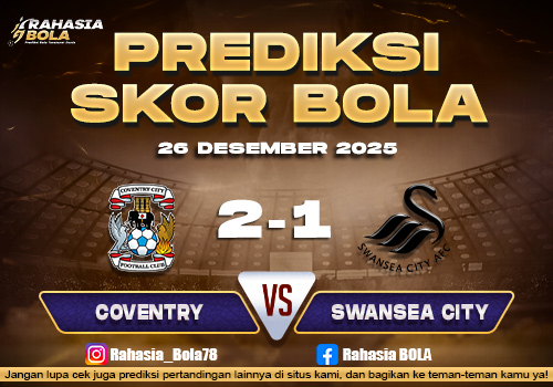 Prediksi Skor Bola Coventry Citty vs Swansea 26 Desember 2025