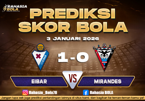 Prediksi Skor Bola Eibar vs Mirandes 3 Januari 2026
