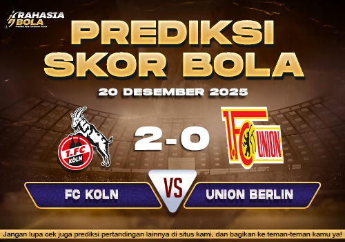 Prediksi Skor Bola FC Koln vs Union Berlin 20 Desember 2025 1