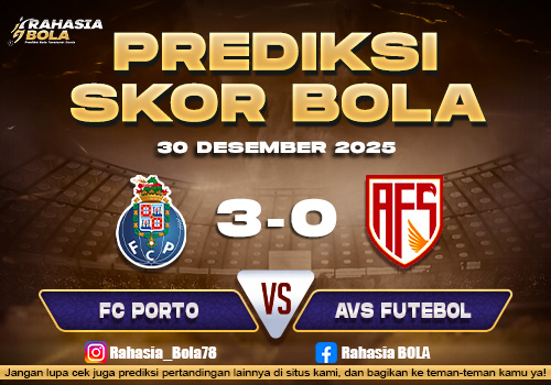 Prediksi Skor Bola FC Porto vs AVS Futebol 30 Desember 2025