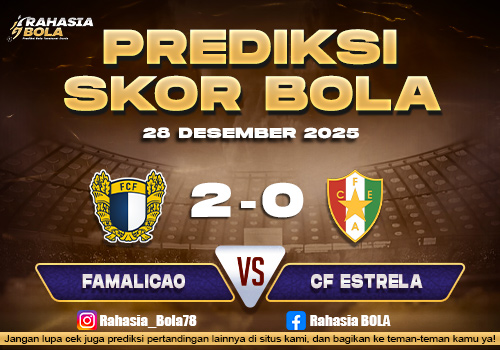 Prediksi Skor Bola Famalicao vs CF Estrela 28 Desember 2025