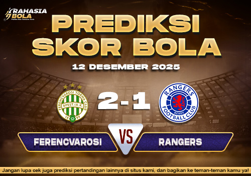 Prediksi Skor Bola Ferencvarosi vs G.Rangers 12 Desember 2025
