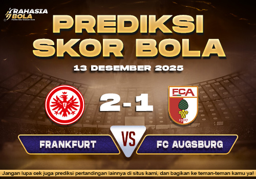 Prediksi Skor Bola Frankfurt vs Augsburg 13 Desember 2025