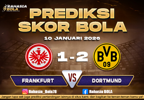 Prediksi Skor Bola Frankfurt vs Dortmound 10 Januari 2026