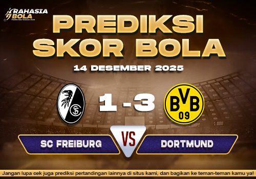 Prediksi Skor Bola Freiburg vs Dortmund 14 Desember 2025