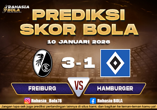 Prediksi Skor Bola Freiburg vs Hanburger 10 Januari 2026