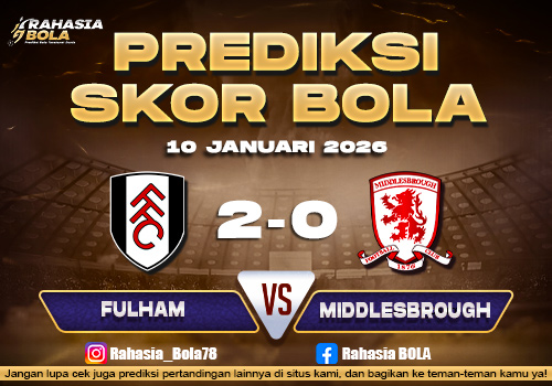 Prediksi Skor Bola Fulham vs Middlesbrough 10 Januari 2026