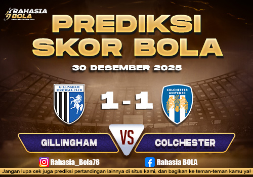 Prediksi Skor Bola Gillingham vs Colchester 30 Desember 2025