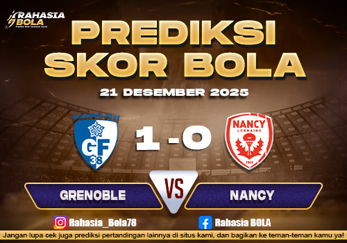 Prediksi Skor Bola Grenoble vs Nancy 21 Desember 2025