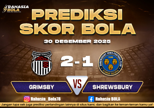 Prediksi Skor Bola Grimsby FC vs Shrewsbury 30 Desember 2025