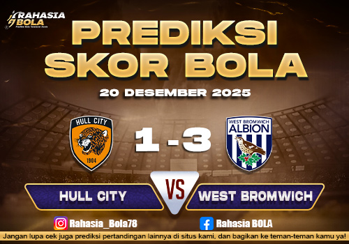 Prediksi Skor Bola Hull vs West Brom 20 Desember 2025