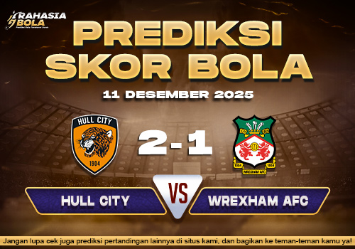 Prediksi Skor Bola Hull vs Wrexham 11 Desember 2025