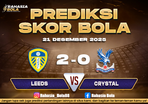 Prediksi Skor Bola Leeds vs Crystal Palace 21 Desember 2025