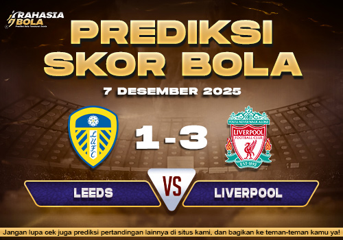 Prediksi Skor Bola Leeds vs Liverpool 7 Desember 2025
