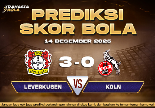 Prediksi Skor Bola Leverkusen vs Koln 14 Desember 2025