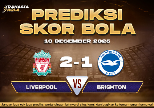 Prediksi Skor Bola Liverpool vs Brighton 13 Desember 2025