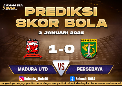 Prediksi Skor Bola Madura Utd vs Persebaya 3 Januari 2026