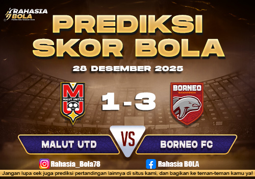 Prediksi Skor Bola Malut Utd vs Borneo FC 28 Desember 2025