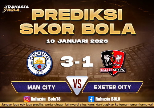 Prediksi Skor Bola Man City vs Exeter City 10 Januari 2026