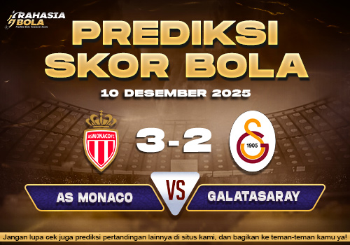 Prediksi Skor Bola Monaco vs Galatasaray 10 Desember 2025
