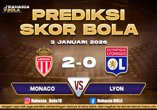 Prediksi Skor Bola Monaco vs Lyon 3 Januari 2026