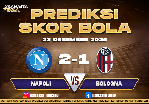 Prediksi Skor Bola Napoli vs Bologna 23 Desember 2025