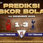 Prediksi Skor Bola Nottingham vs Tottenham 14 Desember 2025