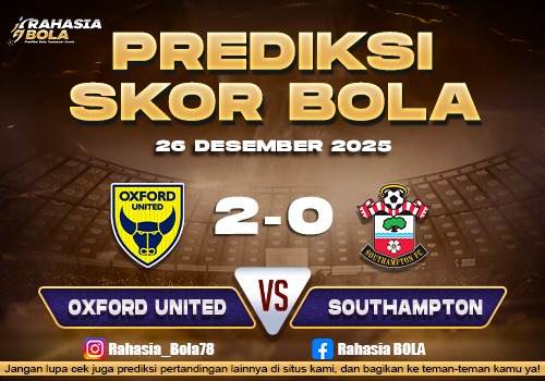Prediksi Skor Bola Oxford vs Soutthampton 26 Desember 2025