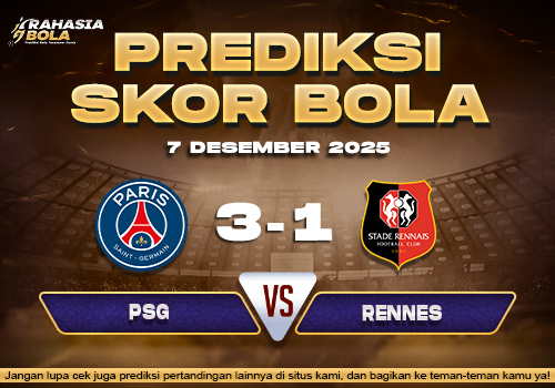 Prediksi Skor Bola PSG vs Rennes 7 Desember 2025