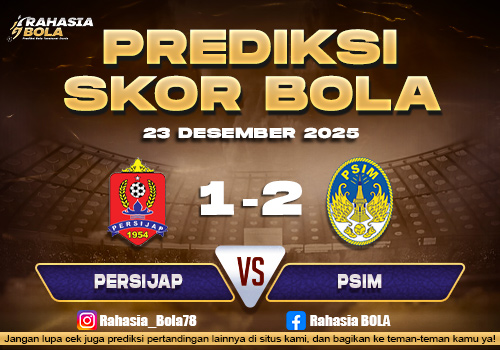 Prediksi Skor Bola Persijap vs PSIM 23 Desember 2025