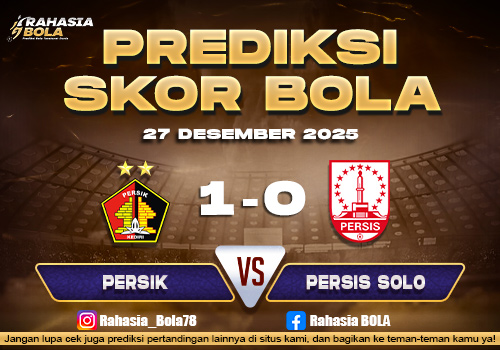 Prediksi Skor Bola Persik vs Persis 27 Desember 2025