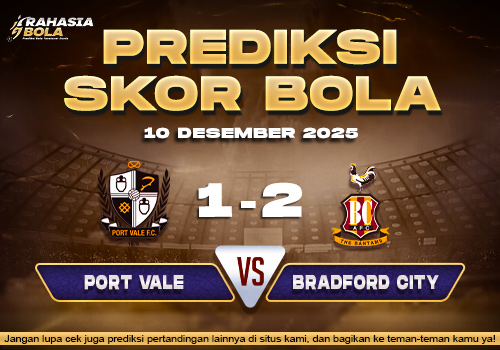 Prediksi Skor Bola Port Vale vs Bradford City 10 Desember 2025