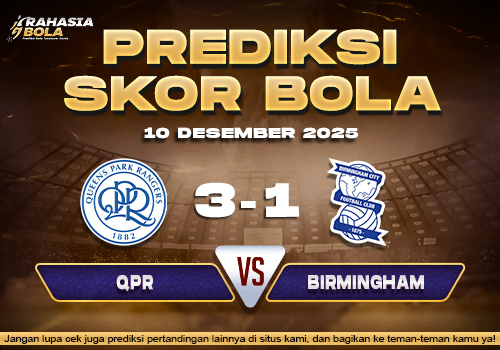 Prediksi Skor Bola QPR vs Birmingham 10 Desember 2025