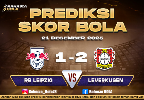 Prediksi Skor Bola RB Leipzig vs Leverkusen 21 Desember 2025