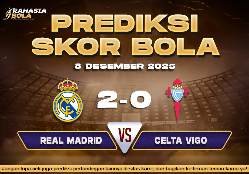 Prediksi Skor Bola Real Madrid vs Celta Vigo 8 Desember 2025