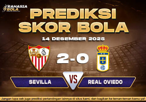 Prediksi Skor Bola Sevilla vs Real Oviedo 14 Desember 2025