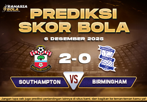 Prediksi Skor Bola Southampton vs Birmingham 6 Desember 2025