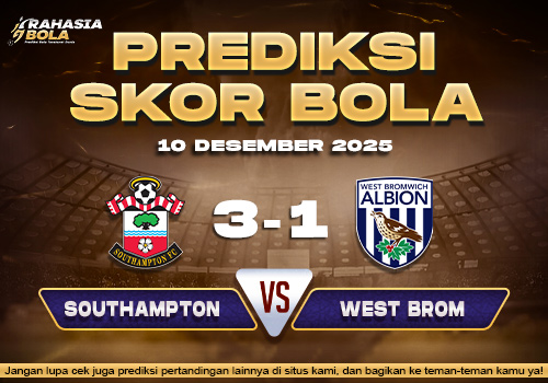 Prediksi Skor Bola Southampton vs West Brom 10 Desember 2025