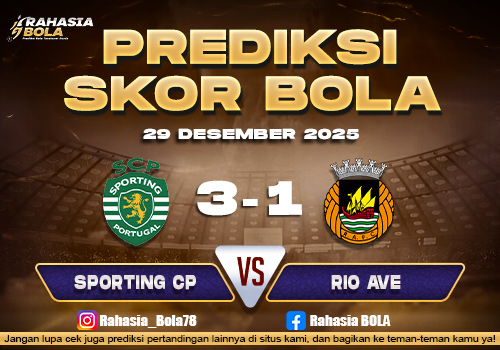 Prediksi Skor Bola Sporting CP vs Rio Ave 29 Desember 2025