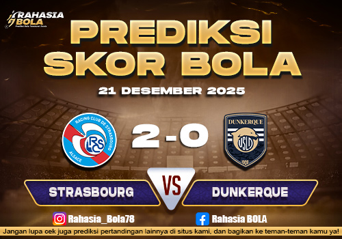 Prediksi Skor Bola Strasbourg vs Dunkerque 21 Desember 2025
