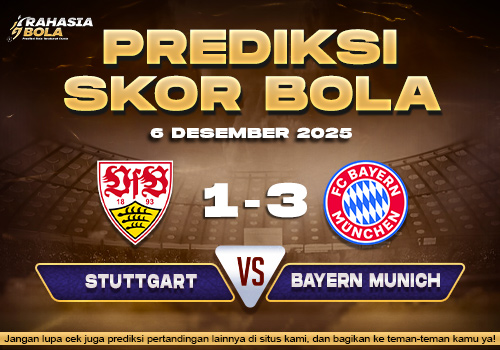 Prediksi Skor Bola Stuttgart vs Bayern Munich 6 Desember 2025