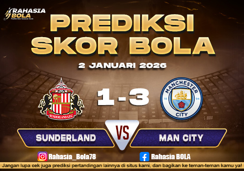 Prediksi Skor Bola Sunderland vs Man City 2 Januari 2026