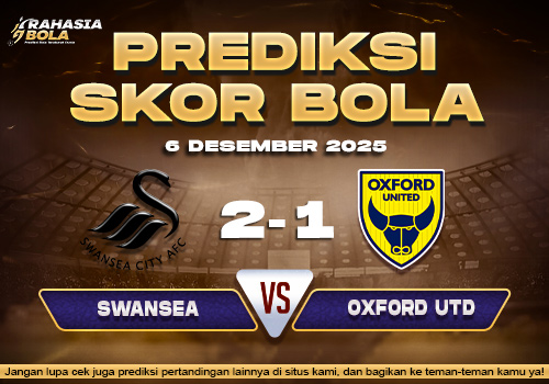 Prediksi Skor Bola Swansea vs Oxford Utd 6 Desember 2025