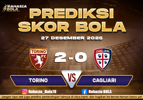 Prediksi Skor Bola Torino vs Cagliari 27 Desember 2025