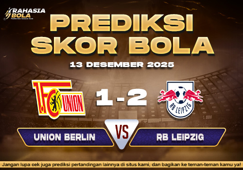 Prediksi Skor Bola Union Berlin vs RB Leipzig 13 Desember 2025