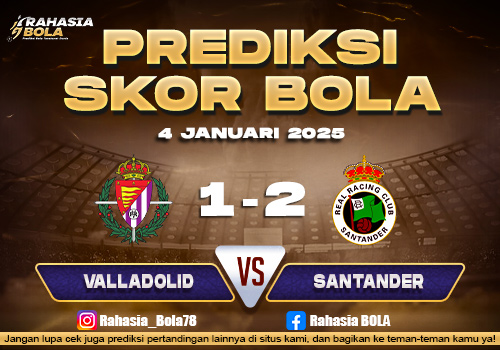 Prediksi Skor Bola Valladolid vs Santander 4 Januari 2026
