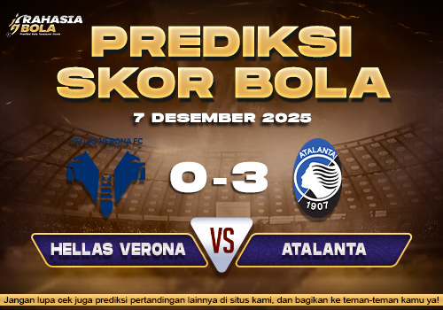 Prediksi Skor Bola Verona vs Atalanta 7 Desember 2025