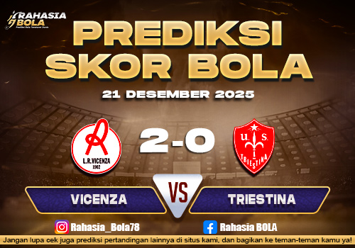 Prediksi Skor Bola Vicenza vs Triestina 21 Desember 2025